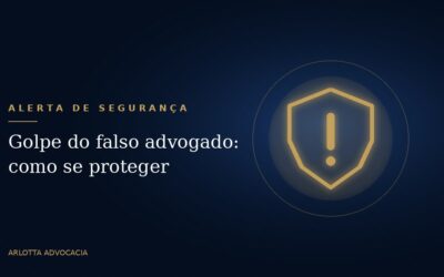 Golpe do falso advogado: como funciona e como se proteger