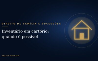 Inventário em cartório: quando é possível e como funciona